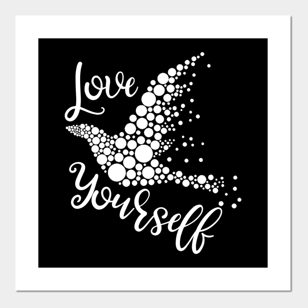 Love Yourself Love Yourself Posters and Art Prints TeePublic